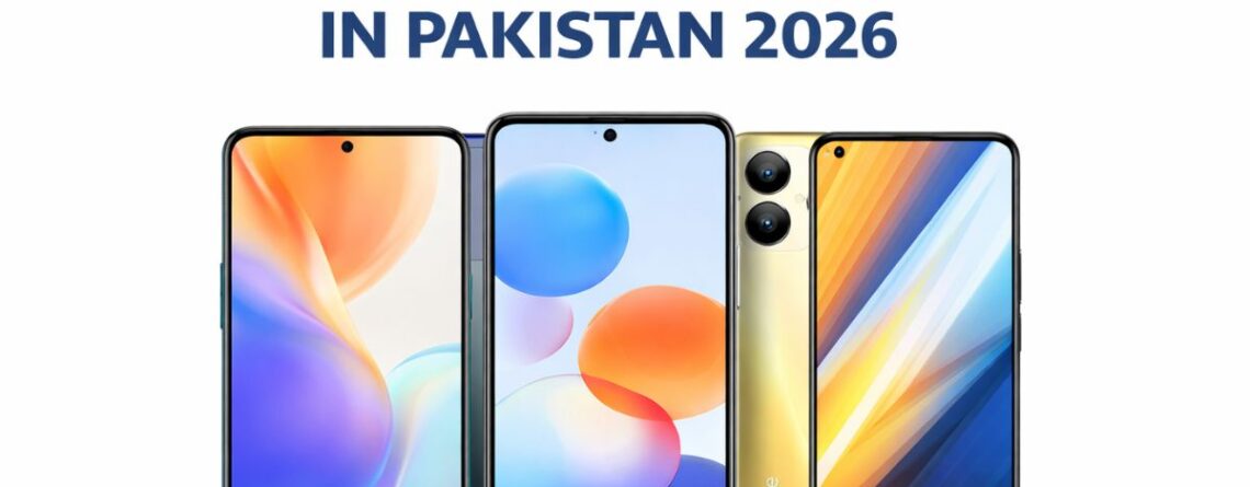 Best Budget Phones in Pakistan 2026